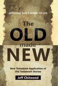 The Old Made New by Jeff Chitwood